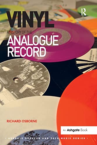 9781472434333: Vinyl: A History of the Analogue Record (Ashgate Popular and Folk Music Series)