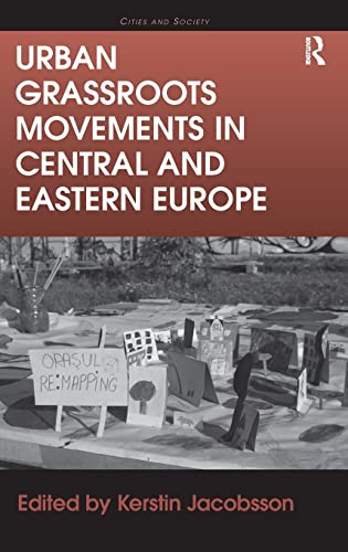 Stock image for Urban Grassroots Movements in Central and Eastern Europe (Cities and Society) for sale by Chiron Media