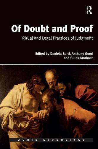 Beispielbild fr Of Doubt and Proof: Ritual and Legal Practices of Judgment (Juris Diversitas) zum Verkauf von Chiron Media