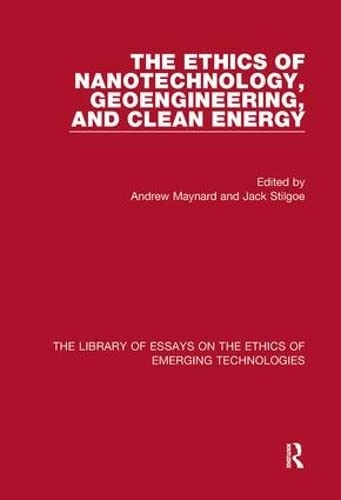 Stock image for The Ethics of Nanotechnology, Geoengineering, and Clean Energy for sale by Revaluation Books