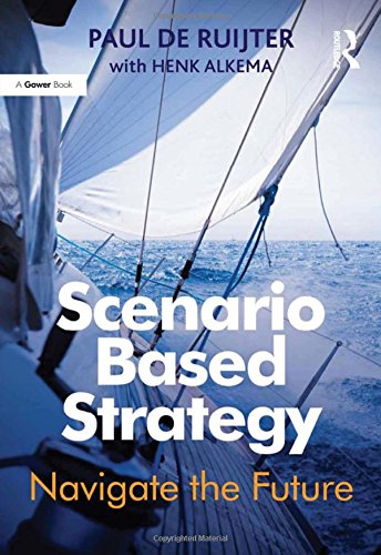 Stock image for Scenario Based Strategy: Navigate the Future for sale by Chiron Media