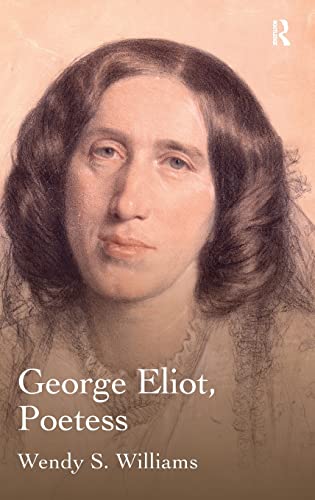 Beispielbild fr George Eliot, Poetess zum Verkauf von Blackwell's