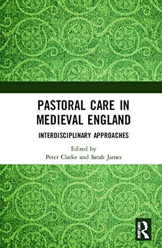 Beispielbild fr Pastoral Care in Medieval England: Interdisciplinary Approaches zum Verkauf von Winghale Books
