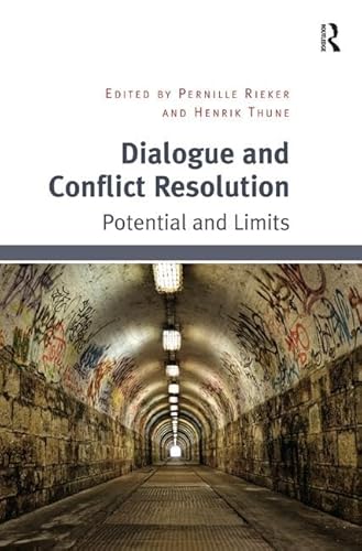 Imagen de archivo de Dialogue and Conflict Resolution: Potential and Limits a la venta por Chiron Media