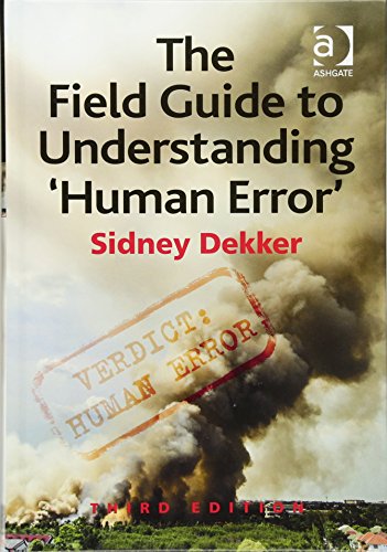 Beispielbild fr The Field Guide to Understanding 'Human Error' zum Verkauf von Chiron Media