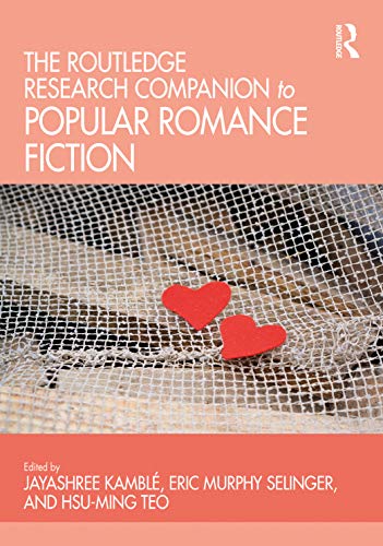 9781472443304: The Routledge Research Companion to Popular Romance Fiction