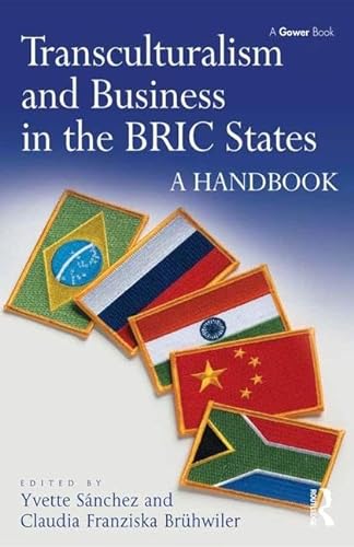 Imagen de archivo de Transculturalism and Business in the BRIC States: A Handbook a la venta por Chiron Media