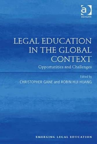 Stock image for Legal Education in the Global Context: Opportunities and Challenges (Emerging Legal Education) for sale by Chiron Media