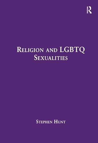 9781472447722: Religion and LGBTQ Sexualities: Critical Essays
