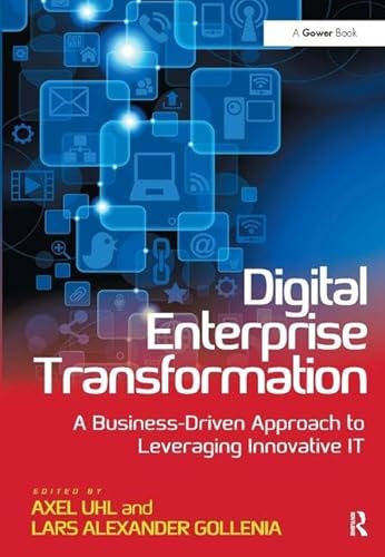 Imagen de archivo de Digital Enterprise Transformation: A Business-Driven Approach to Leveraging Innovative IT a la venta por Wonder Book