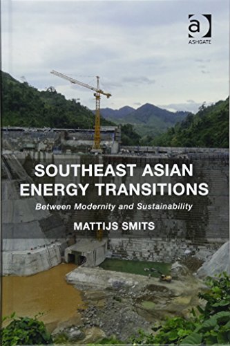 Imagen de archivo de Southeast Asian Energy Transitions: Between Modernity and Sustainability a la venta por Chiron Media