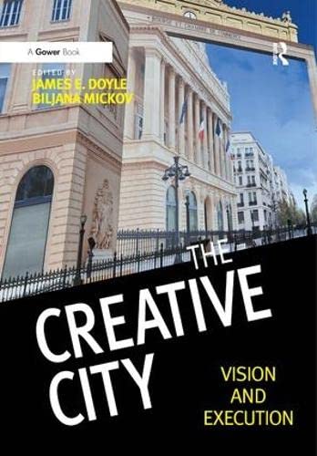 Imagen de archivo de The Creative City: Vision and Execution a la venta por Chiron Media