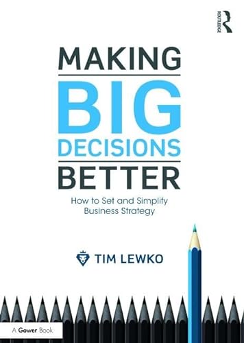 Stock image for Making Big Decisions Better for sale by Blackwell's