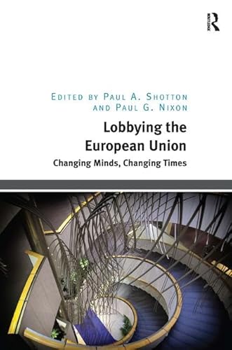 Stock image for Lobbying the European Union: Changing Minds, Changing Times for sale by Chiron Media