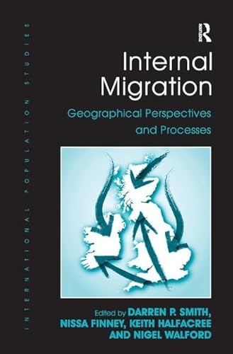 9781472452467: Internal Migration: Geographical Perspectives and Processes (International Population Studies)