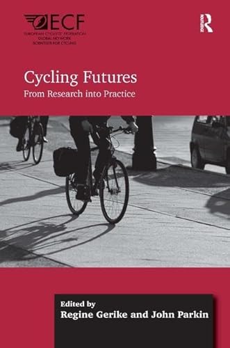 Stock image for Cycling Futures: From Research into Practice for sale by Chiron Media