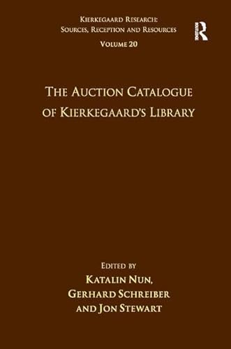 Beispielbild fr The Auction Catalogue of Kierkegaard's Library: Vol 20 zum Verkauf von Revaluation Books