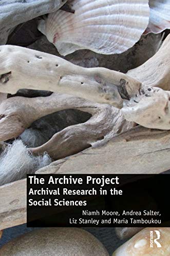 Stock image for The Archive Project: Archival Research in the Social Sciences for sale by Chiron Media
