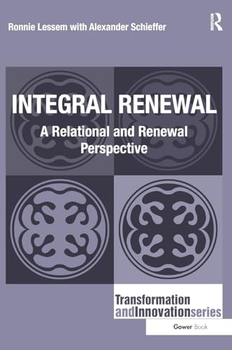 Stock image for Integral Renewal: A Relational and Renewal Perspective (Transformation and Innovation) for sale by Chiron Media