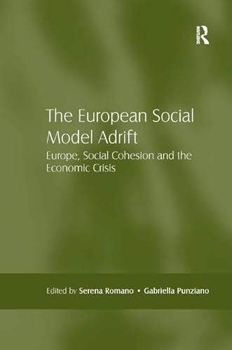 9781472454454: The European Social Model Adrift: Europe, Social Cohesion and the Economic Crisis