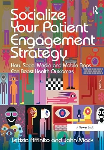 Beispielbild fr Socialize Your Patient Engagement Strategy zum Verkauf von Blackwell's