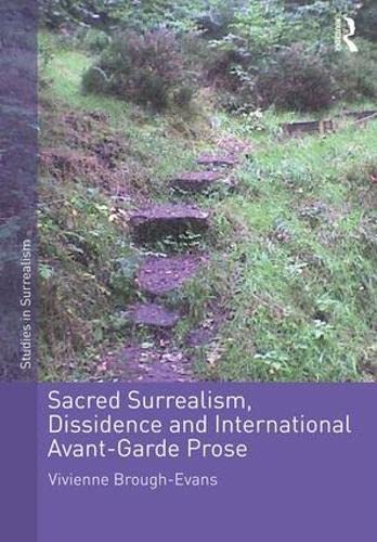 9781472456595: Sacred Surrealism, Dissidence and International Avant-Garde Prose