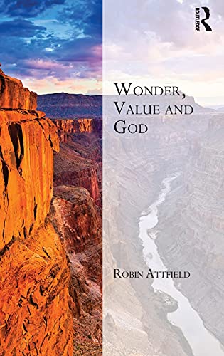 Beispielbild fr Wonder, Value and God (Transcending Boundaries in Philosophy and Theology) zum Verkauf von WorldofBooks