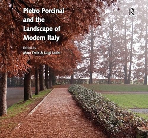 9781472460004: Pietro Porcinai and the Landscape of Modern Italy