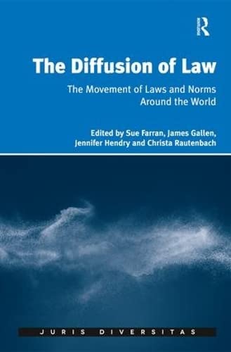 Stock image for The Diffusion of Law: The Movement of Laws and Norms Around the World (Juris Diversitas) for sale by Chiron Media