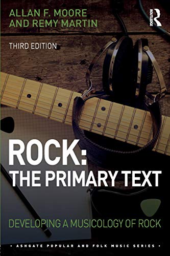 Stock image for Rock: The Primary Text: Developing a Musicology of Rock (Ashgate Popular and Folk Music Series) for sale by BooksRun
