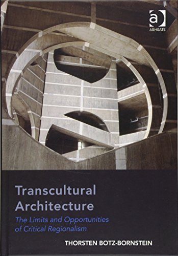 Imagen de archivo de Transcultural Architecture: The Limits and Opportunities of Critical Regionalism a la venta por Holt Art Books