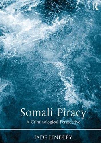 Beispielbild fr Somali Piracy: A Criminological Perspective zum Verkauf von Chiron Media