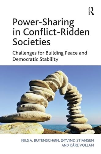 Imagen de archivo de Power-Sharing in Conflict-Ridden Societies: Challenges for Building Peace and Democratic Stability a la venta por Chiron Media