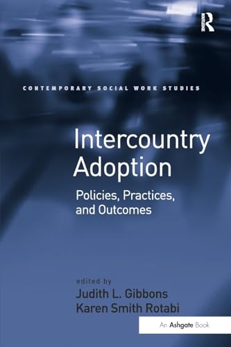 Stock image for Intercountry Adoption: Policies, Practices, and Outcomes for sale by Anybook.com