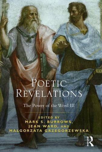 Stock image for Poetic Revelations: Word Made Flesh Made Word: The Power of the Word III for sale by Chiron Media