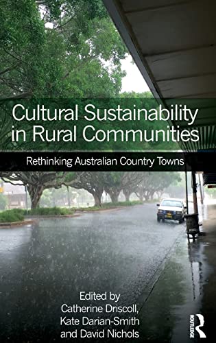 Stock image for Cultural Sustainability in Rural Communities: Rethinking Australian Country Towns for sale by Chiron Media