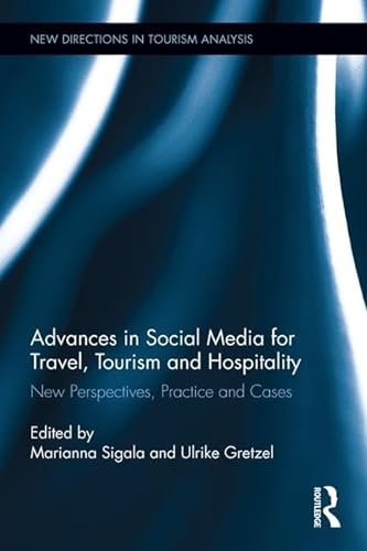 Imagen de archivo de Advances in Social Media for Travel, Tourism and Hospitality: New Perspectives, Practice and Cases (New Directions in Tourism Analysis) a la venta por Reuseabook