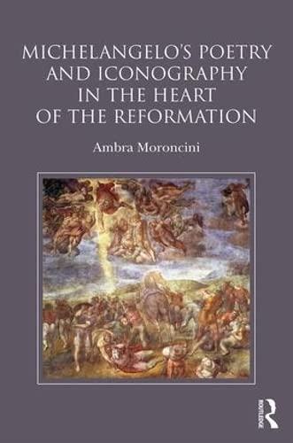 Stock image for Michelangelo's Poetry and Iconography in the Heart of the Reformation for sale by Chiron Media