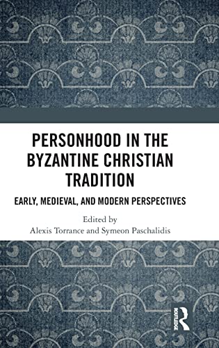 Imagen de archivo de Personhood in the Byzantine Christian Tradition: Early, Medieval, and Modern Perspectives a la venta por THE SAINT BOOKSTORE