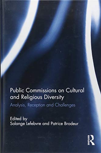 Stock image for Public Commissions on Cultural and Religious Diversity: Analysis, Reception and Challenges for sale by Chiron Media