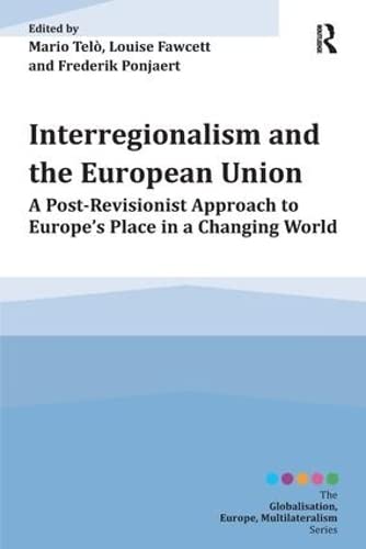 Beispielbild fr Interregionalism and the European Union zum Verkauf von Blackwell's