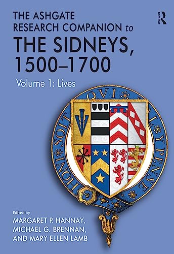 9781472475367: The Ashgate Research Companion to The Sidneys, 1500-1700: Lives / Literature