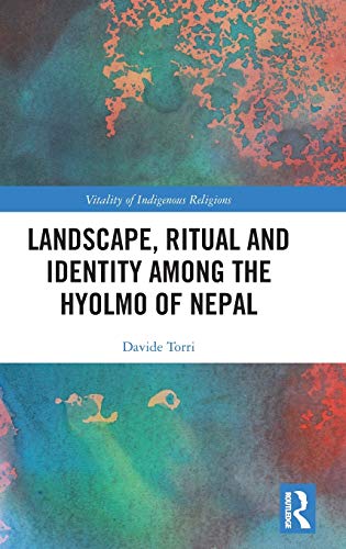 Stock image for Landscape, Ritual and Identity among the Hyolmo of Nepal: The Buddha and the Drum (Vitality of Indigenous Religions) for sale by Lucky's Textbooks