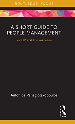 Stock image for A Short Guide to People Management: For HR and line managers (Routledge Focus on Business and Management) for sale by Rockwood_Books