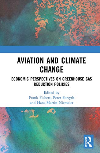 Imagen de archivo de Climate Change and the Aviation Industry: An Economic and Managerial Perspective a la venta por Chiron Media
