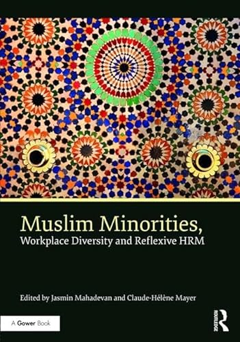 9781472479723: Muslim Minorities, Workplace Diversity and Reflexive HRM