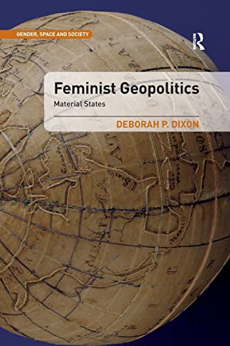 9781472480200: Feminist Geopolitics: Material States