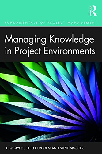 Imagen de archivo de Managing Knowledge in Project Environments a la venta por Blackwell's