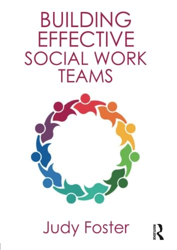 9781472480828: Building Effective Social Work Teams