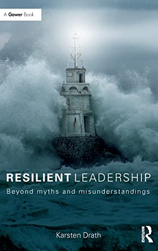 Stock image for Resilient Leadership: Beyond myths and misunderstandings for sale by Bahamut Media